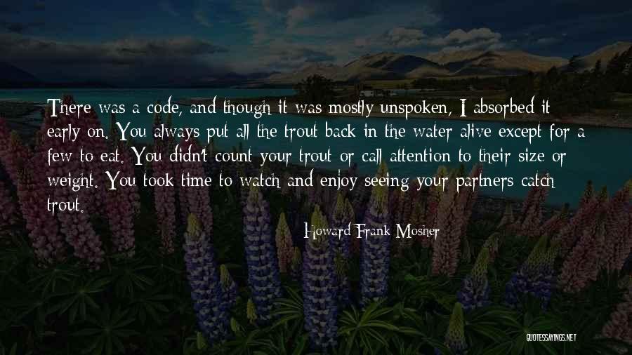 Catch Attention Quotes By Howard Frank Mosher