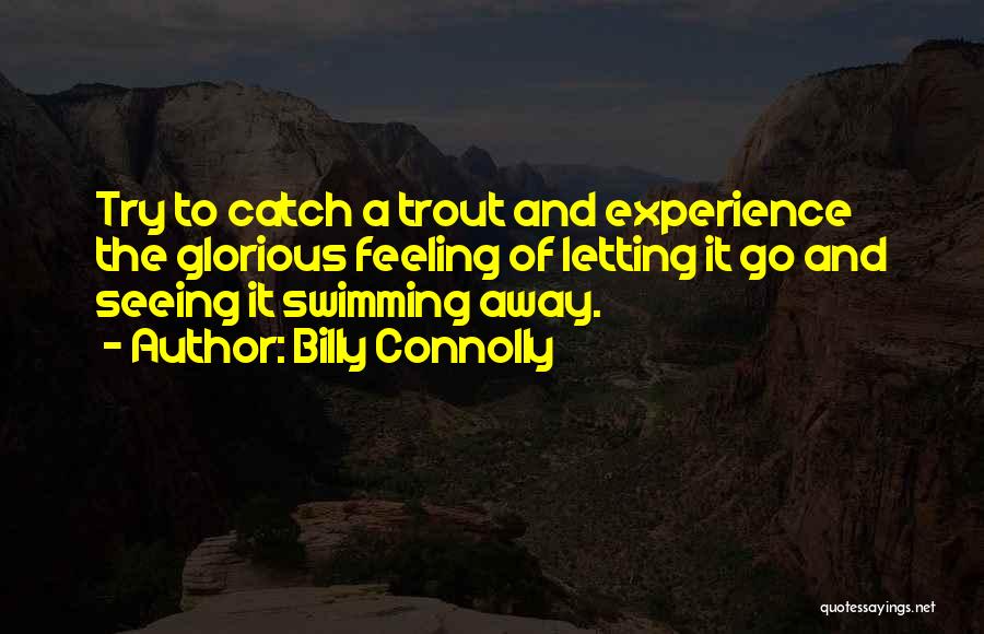 Catch Feelings Quotes By Billy Connolly