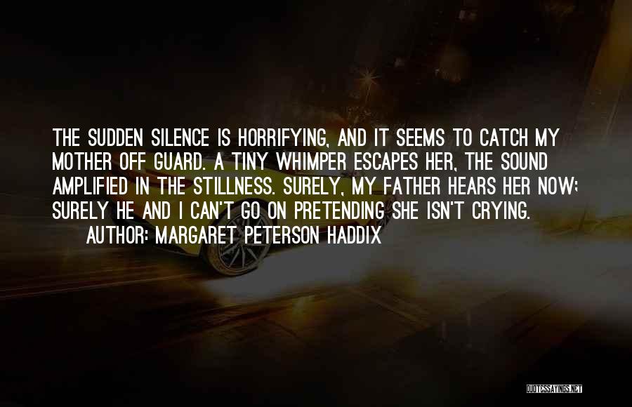 Catch Feelings Quotes By Margaret Peterson Haddix