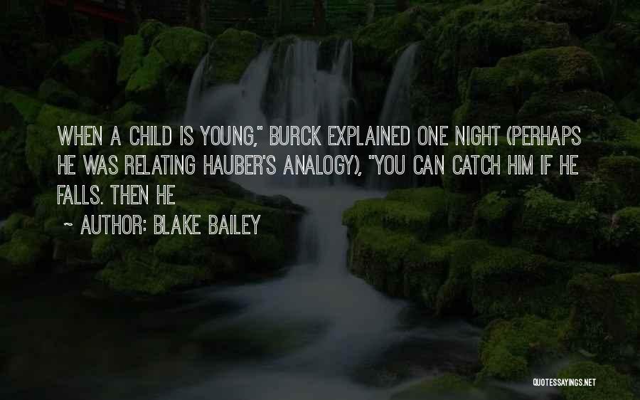 Catch If You Can Quotes By Blake Bailey