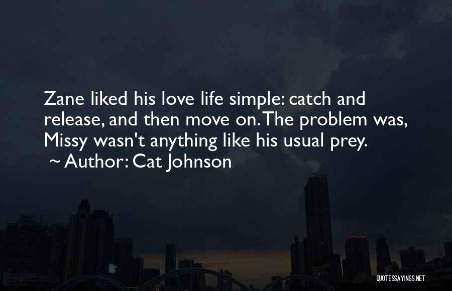 Catch Love Quotes By Cat Johnson