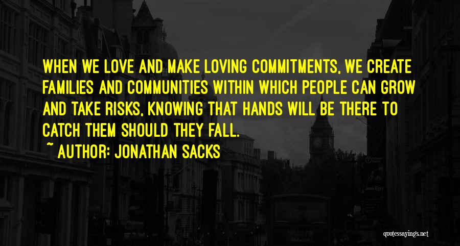 Catch Love Quotes By Jonathan Sacks