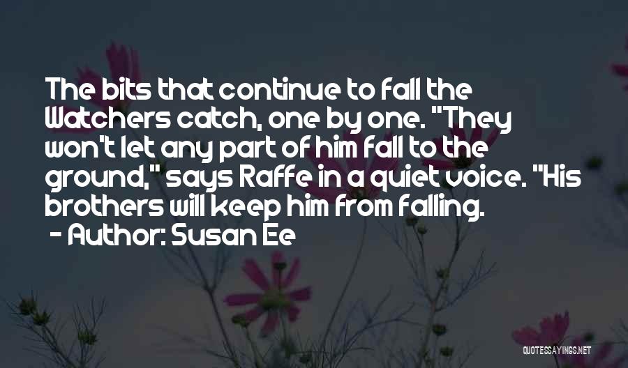 Catch Me If I Fall Quotes By Susan Ee