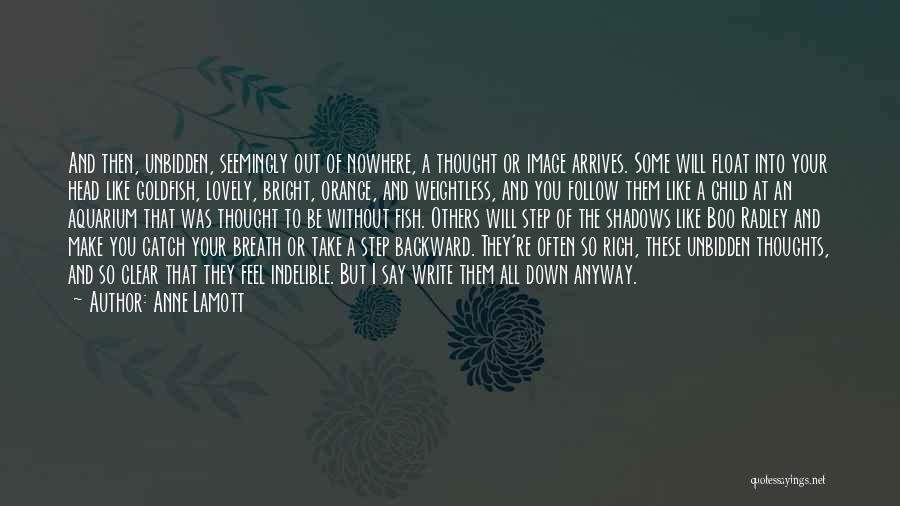 Catch My Thoughts Quotes By Anne Lamott