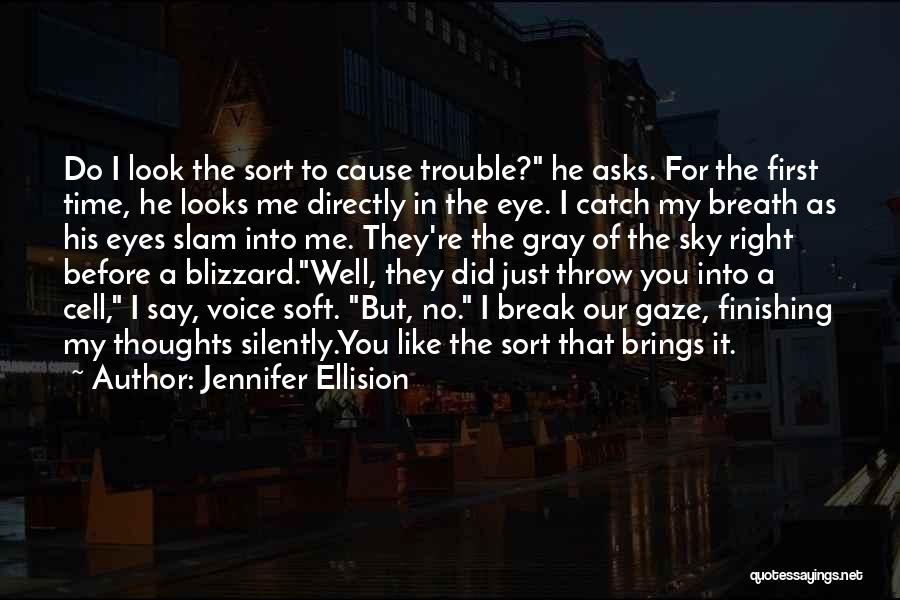 Catch My Thoughts Quotes By Jennifer Ellision