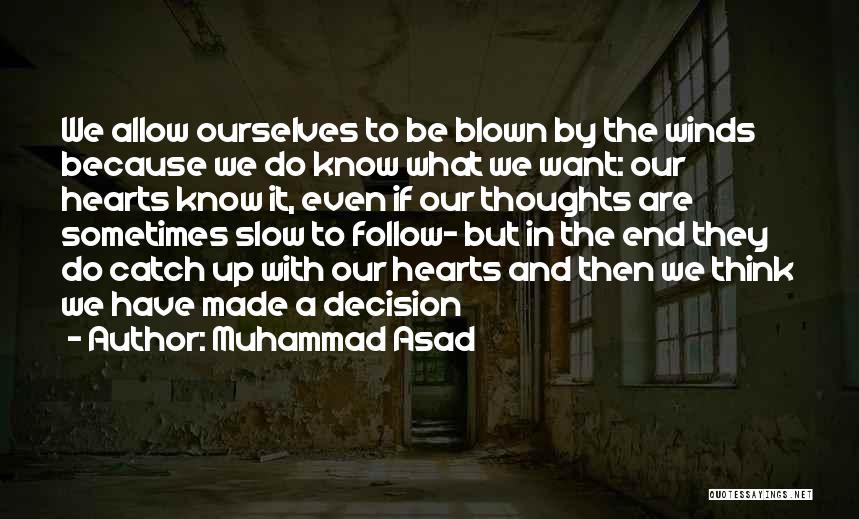 Catch My Thoughts Quotes By Muhammad Asad