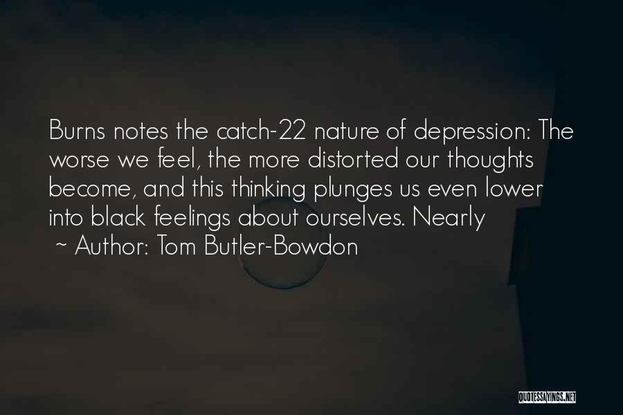 Catch My Thoughts Quotes By Tom Butler-Bowdon