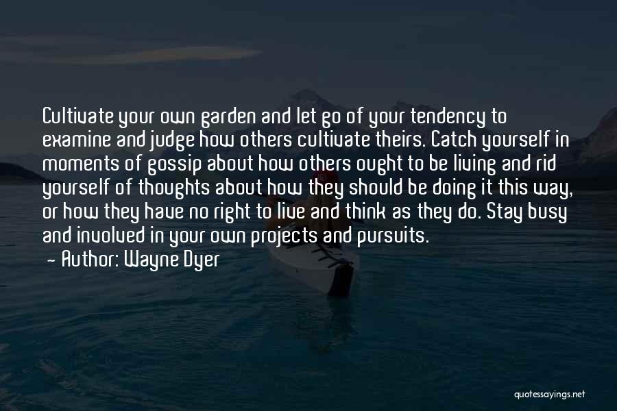 Catch My Thoughts Quotes By Wayne Dyer