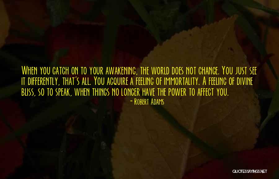 Catch No Feelings Quotes By Robert Adams Catch No Feelings Quotes By Robert Adams
