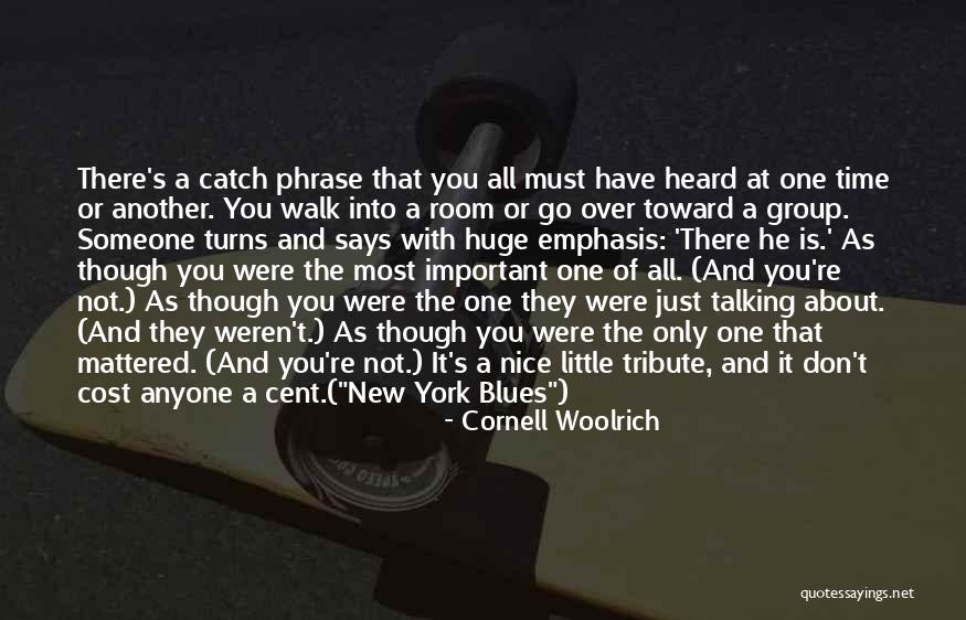 Catch Phrase Quotes By Cornell Woolrich Catch Phrase Quotes By Cornell Woolrich