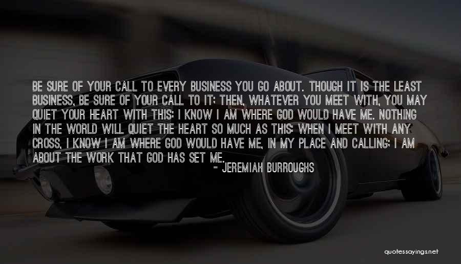 Catch Phrase Quotes By Jeremiah Burroughs Catch Phrase Quotes By Jeremiah Burroughs