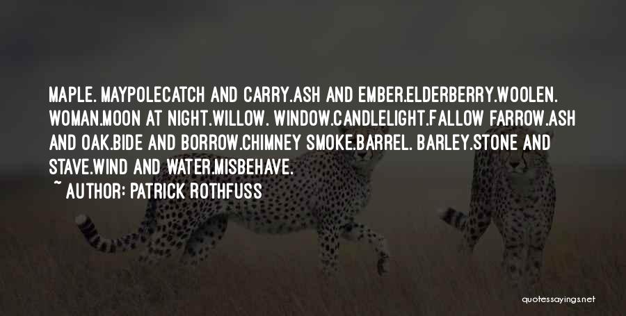 Catch The Moon Quotes By Patrick Rothfuss