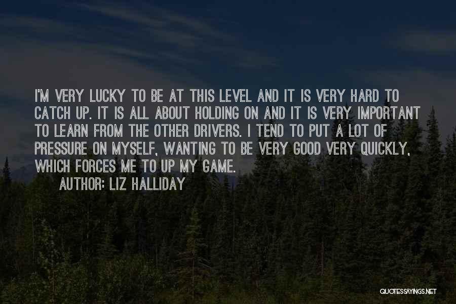 Catch Up Quotes By Liz Halliday