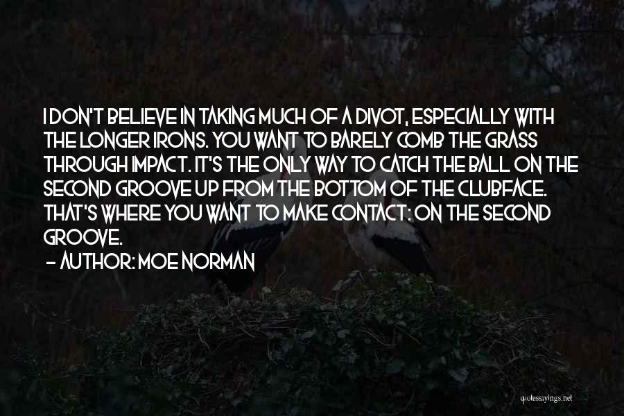 Catch Up Quotes By Moe Norman