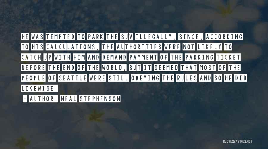 Catch Up Quotes By Neal Stephenson