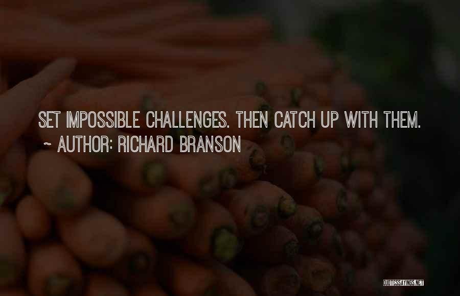 Catch Up Quotes By Richard Branson