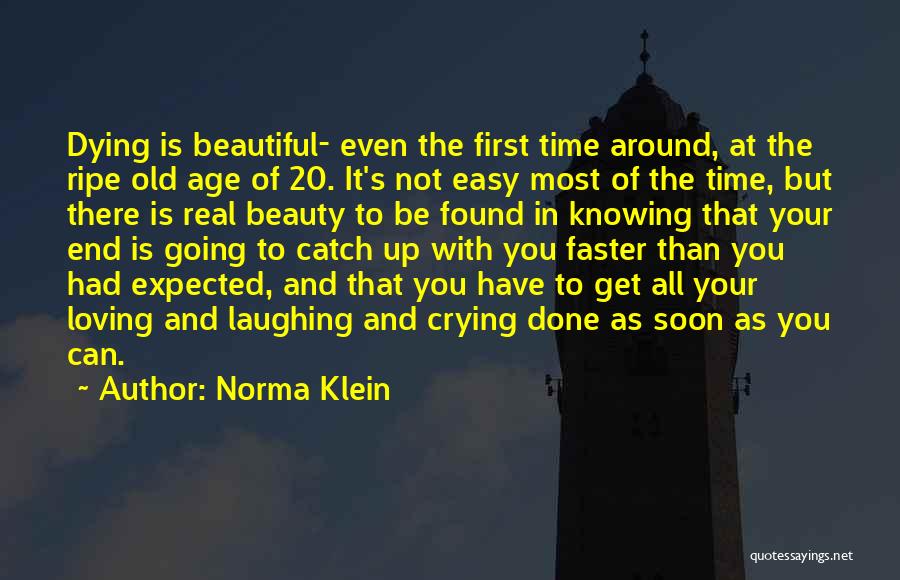 Catch Up Soon Quotes By Norma Klein