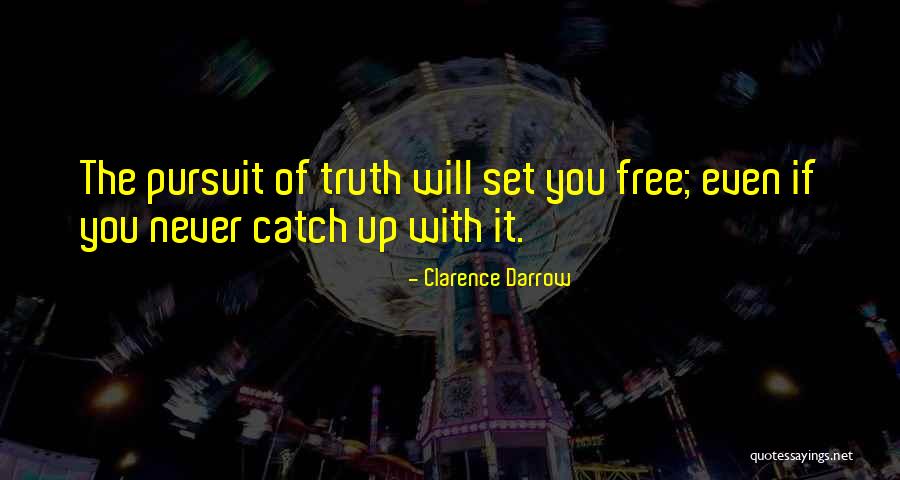 Catch You Quotes By Clarence Darrow Catch You Quotes By Clarence Darrow