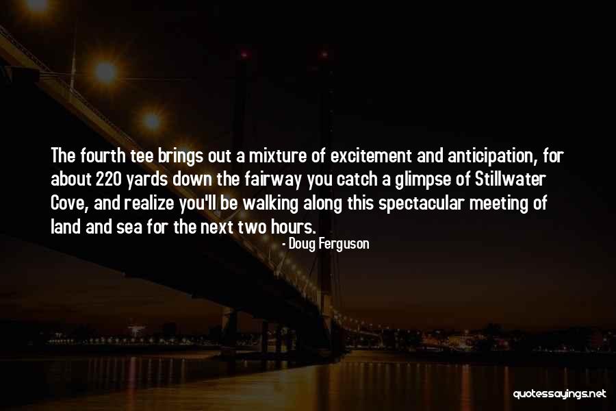 Catch You Quotes By Doug Ferguson Catch You Quotes By Doug Ferguson