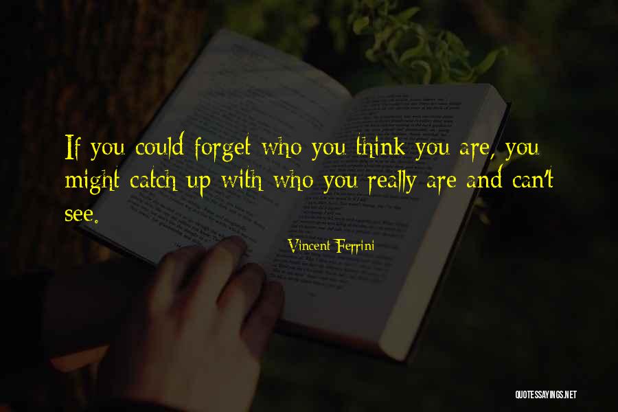 Catch You Quotes By Vincent Ferrini Catch You Quotes By Vincent Ferrini