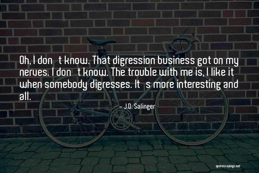 Catcher The Rye Quotes By J.D. Salinger Catcher The Rye Quotes By J.D. Salinger