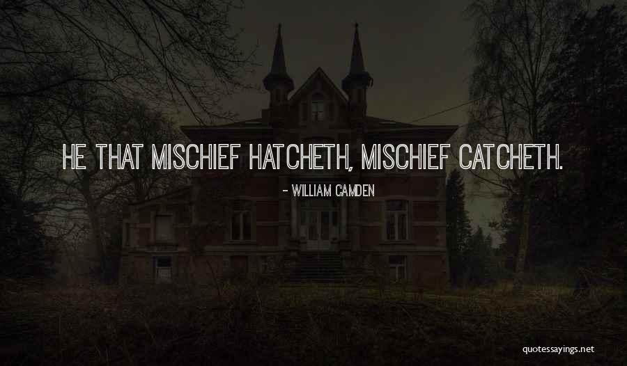 Catcheth Quotes By William Camden Catcheth Quotes By William Camden