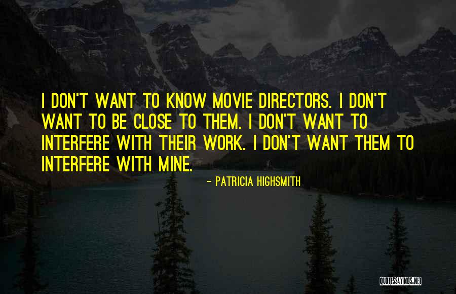 Catchfire Collective Quotes By Patricia Highsmith Catchfire Collective Quotes By Patricia Highsmith