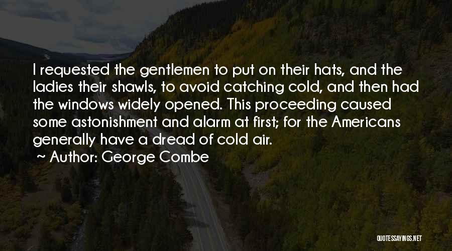 Catching Cold Quotes By George Combe