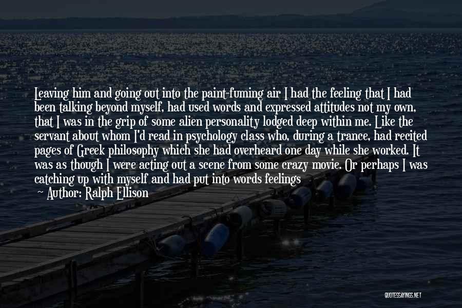 Catching Feelings For Him Quotes By Ralph Ellison