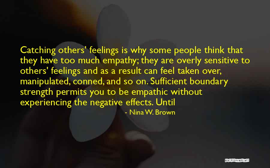 Catching Feelings Quotes By Nina W. Brown Catching Feelings Quotes By Nina W. Brown