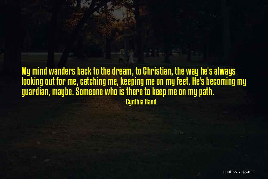 Catching Someone Quotes By Cynthia Hand Catching Someone Quotes By Cynthia Hand