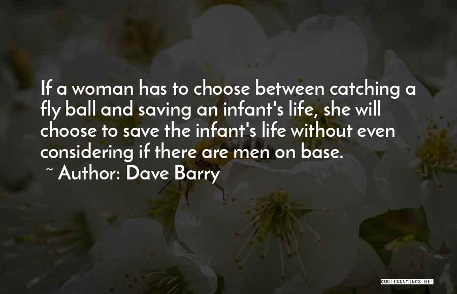 Catching Up In Life Quotes By Dave Barry