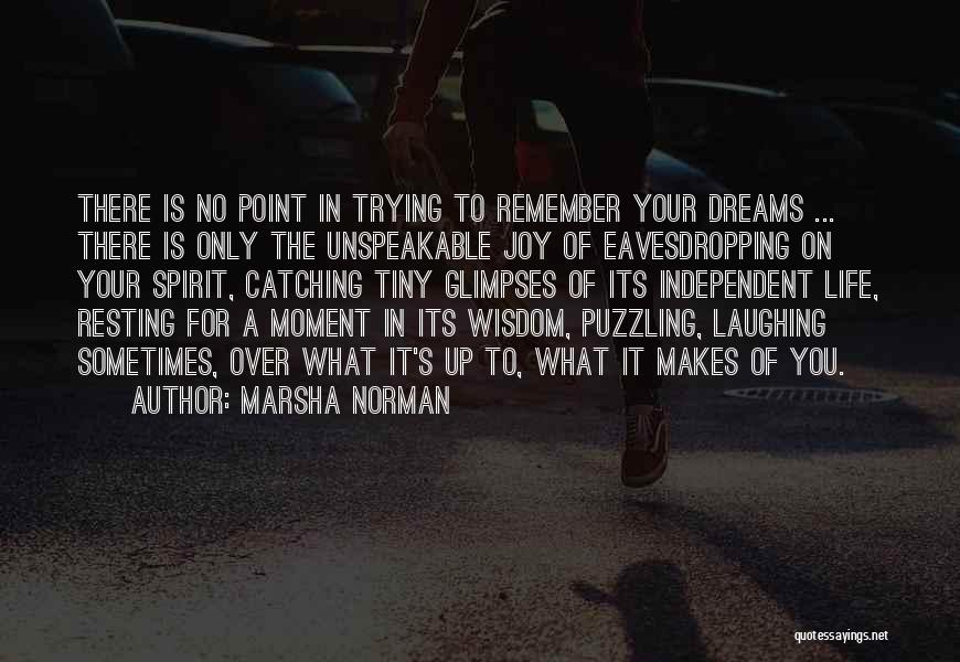 Catching Up In Life Quotes By Marsha Norman