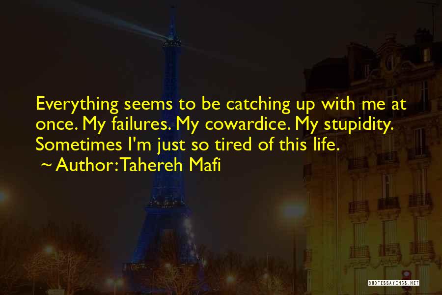 Catching Up In Life Quotes By Tahereh Mafi