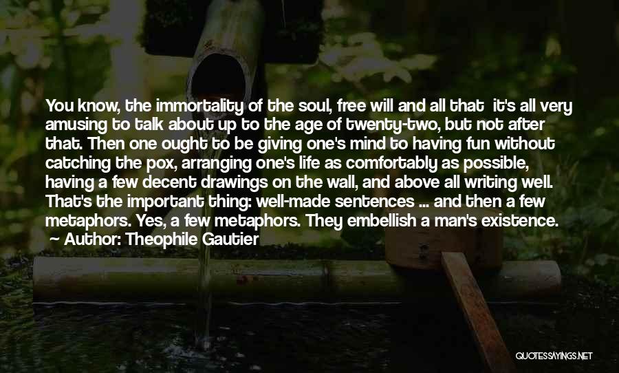 Catching Up In Life Quotes By Theophile Gautier