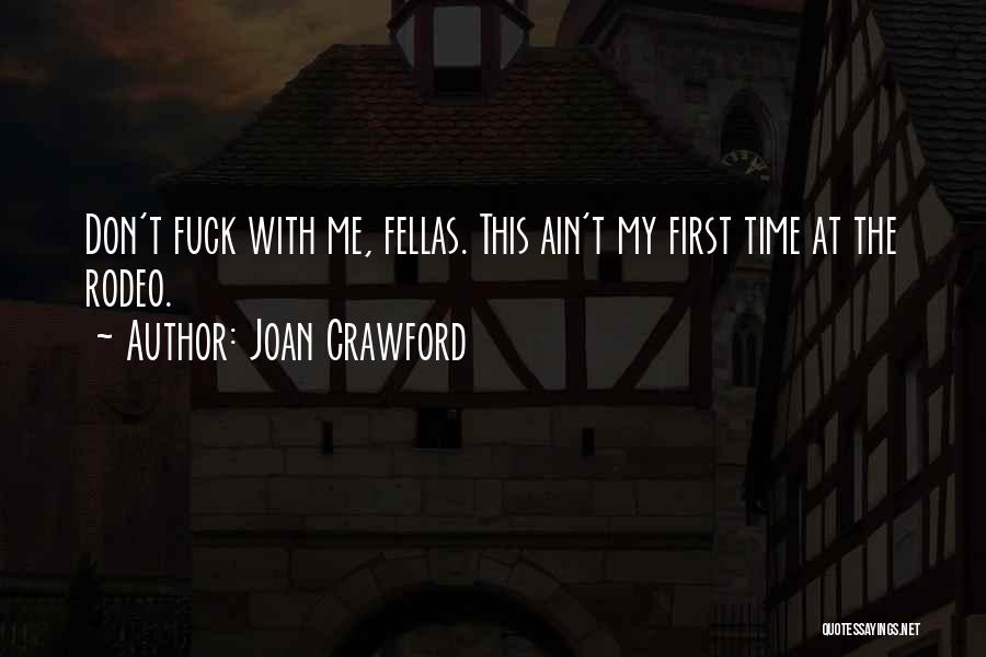 Catchphrase Quotes By Joan Crawford