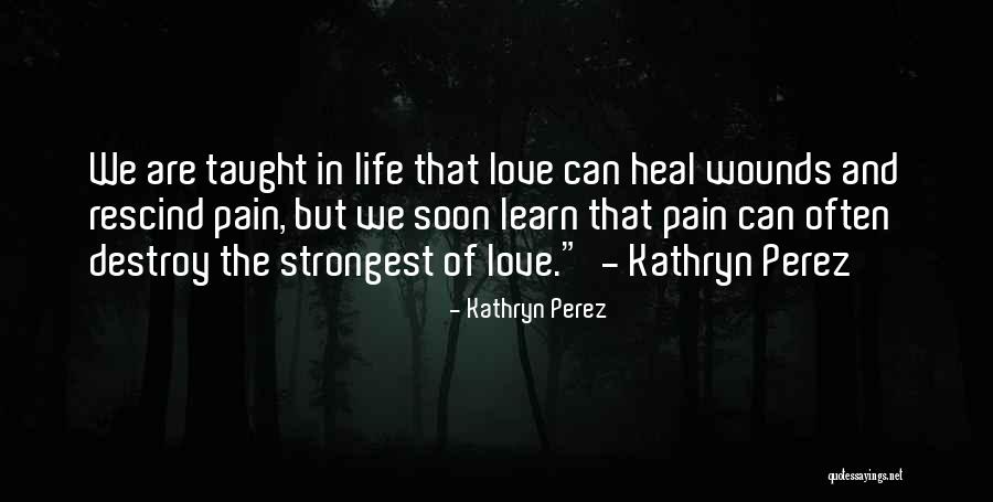 Catchprase Quotes By Kathryn Perez Catchprase Quotes By Kathryn Perez