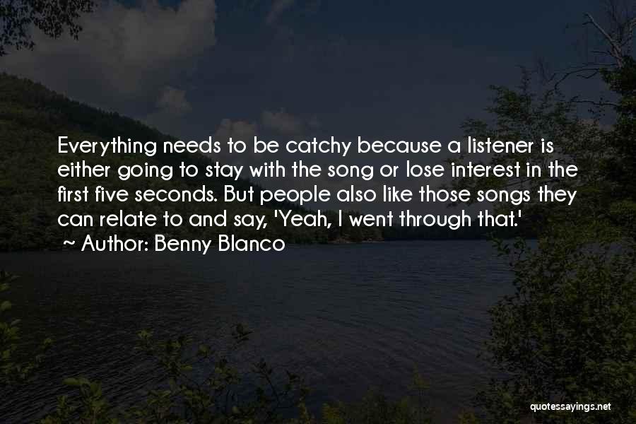 Catchy Quotes By Benny Blanco