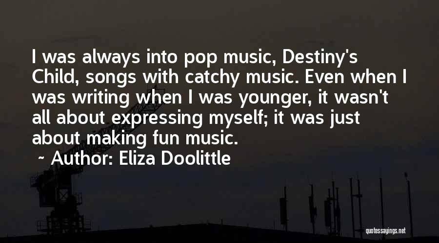 Catchy Quotes By Eliza Doolittle