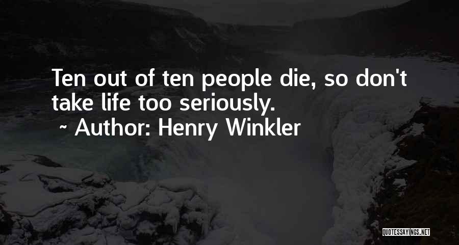 Catchy Quotes By Henry Winkler