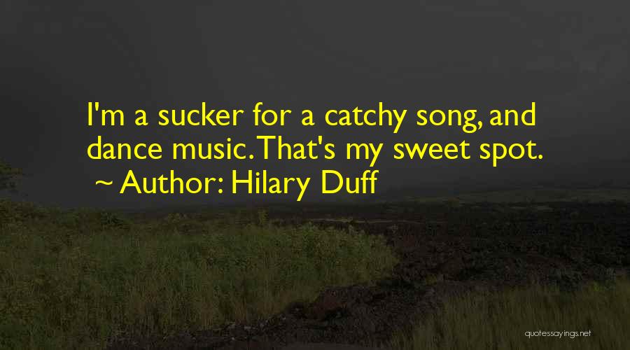 Catchy Quotes By Hilary Duff