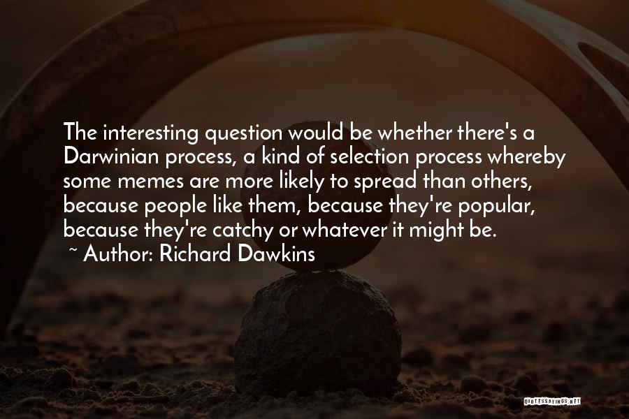 Catchy Quotes By Richard Dawkins