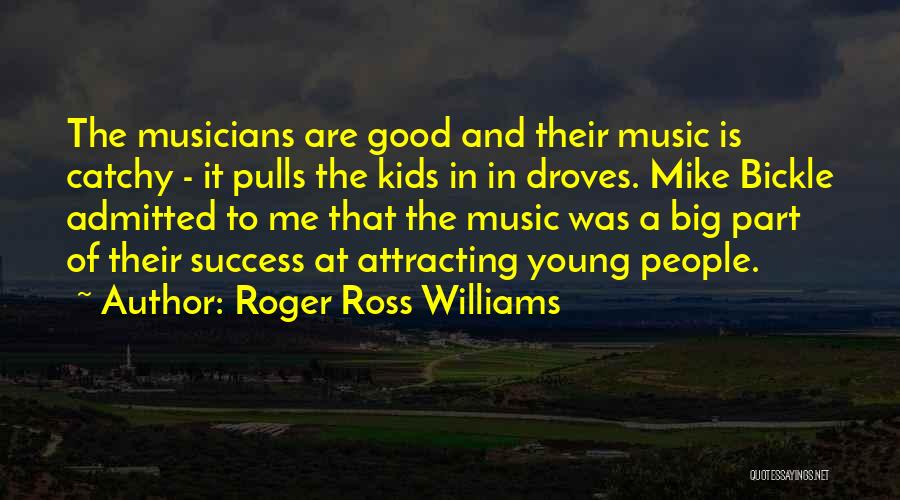 Catchy Quotes By Roger Ross Williams