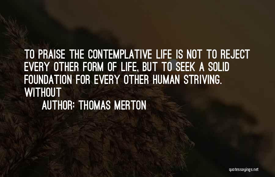 Catchy Referral Quotes By Thomas Merton