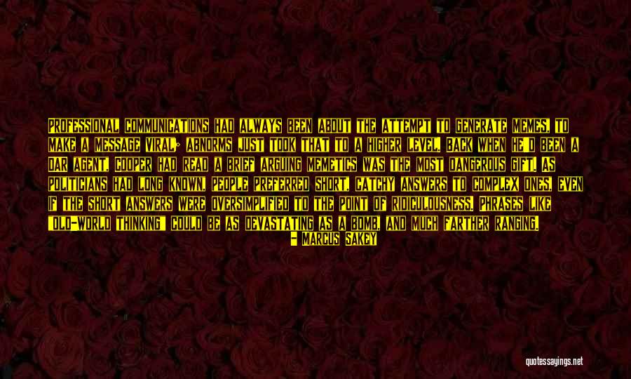 Catchy Short Quotes By Marcus Sakey Catchy Short Quotes By Marcus Sakey