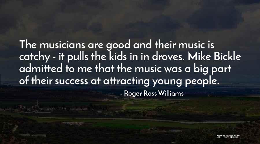 Catchy Success Quotes By Roger Ross Williams Catchy Success Quotes By Roger Ross Williams