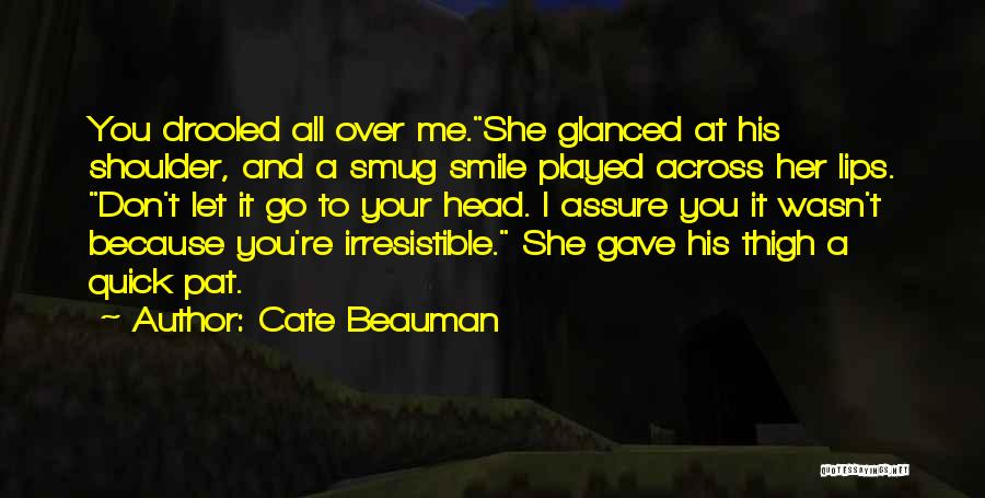 Cate Beauman Quotes 2103596