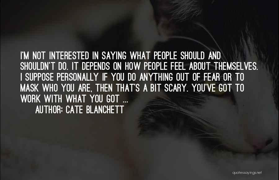 Cate Blanchett Quotes 789059