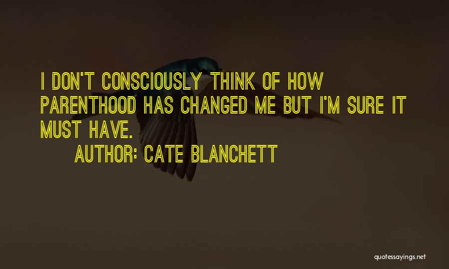 Cate Blanchett Quotes 821098