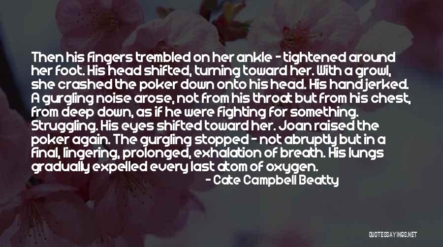 Cate Campbell Beatty Quotes 1017648 Cate Campbell Beatty Quotes 1017648